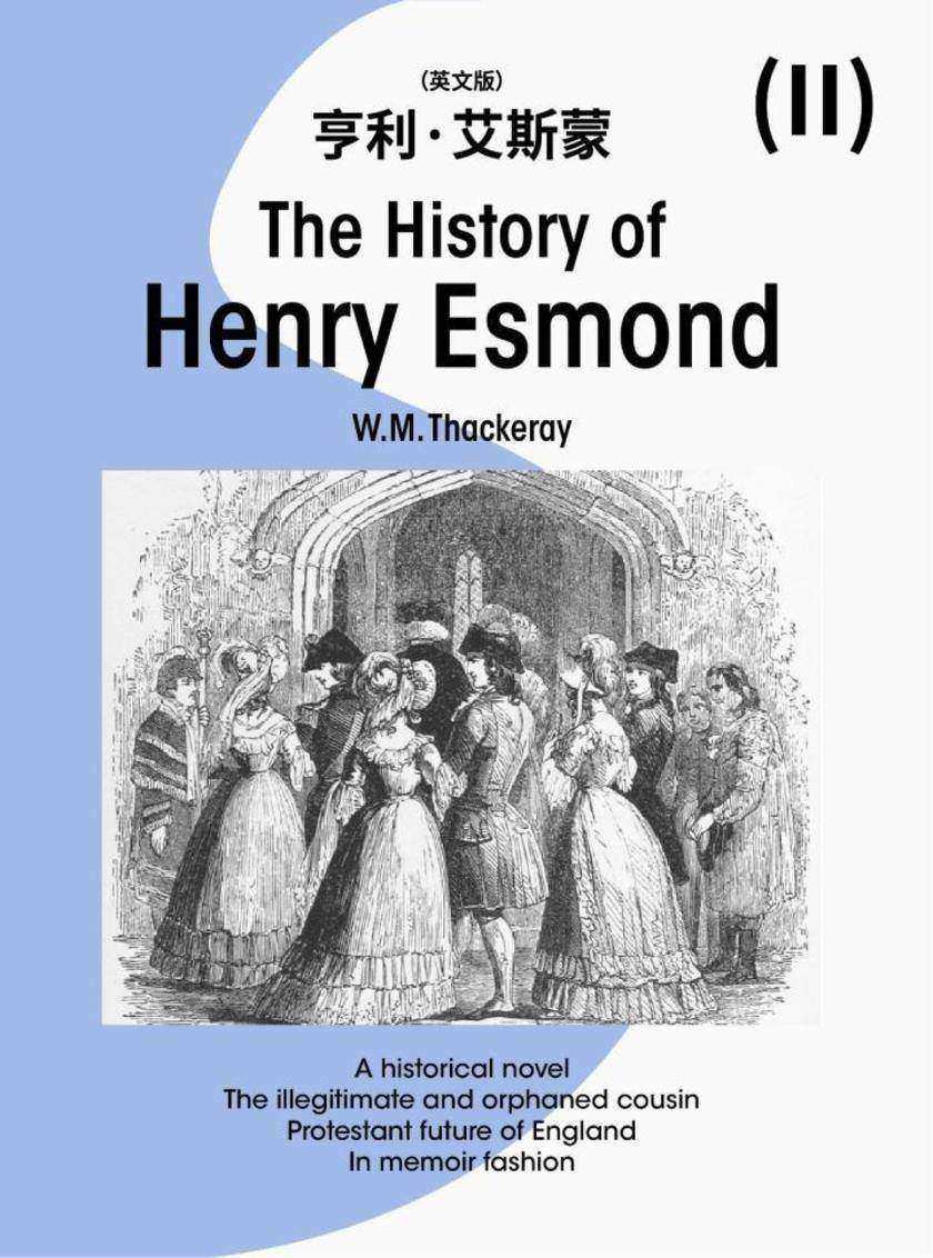 The History of Henry Esmond (II)亨利·艾斯蒙(英文版)