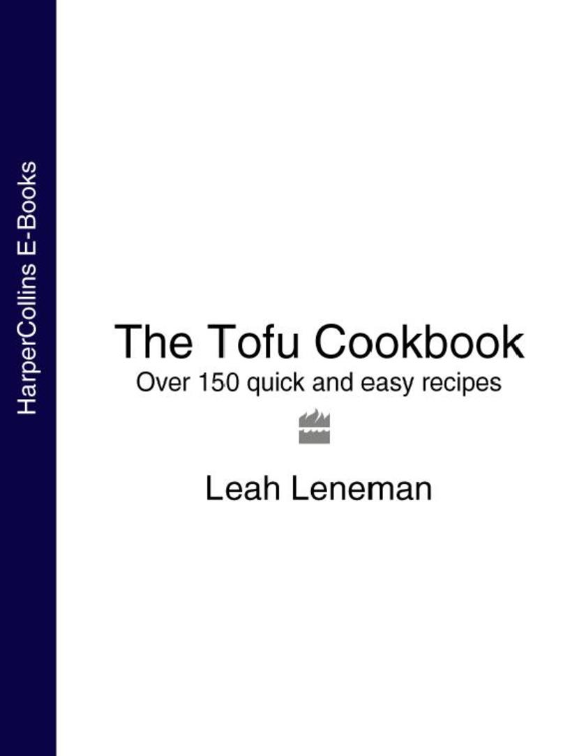 The Tofu Cookbook: Over 150 quick and easy recipes (Text Only)