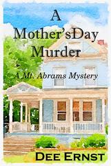 A Mother’s Day Murder：A Mt. Abrams Mystery