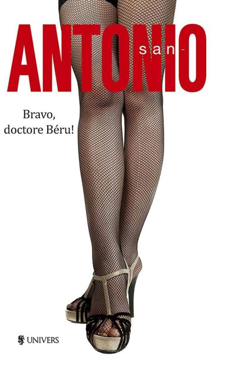 San-Antonio. Bravo, doctore Béru!