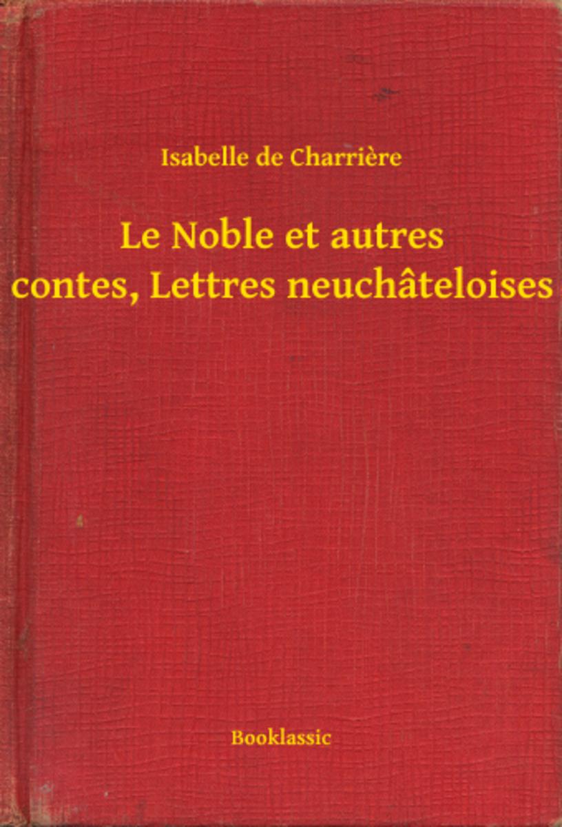 Le Noble et autres contes, Lettres neuch?teloises