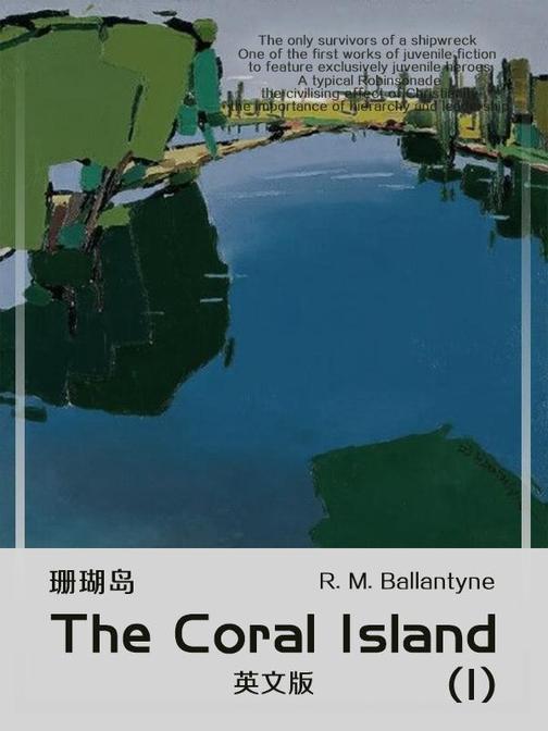 The Coral Island(I) 珊瑚岛(英文版)