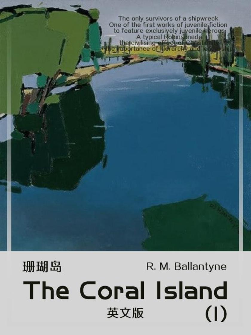 The Coral Island(I) 珊瑚岛(英文版)