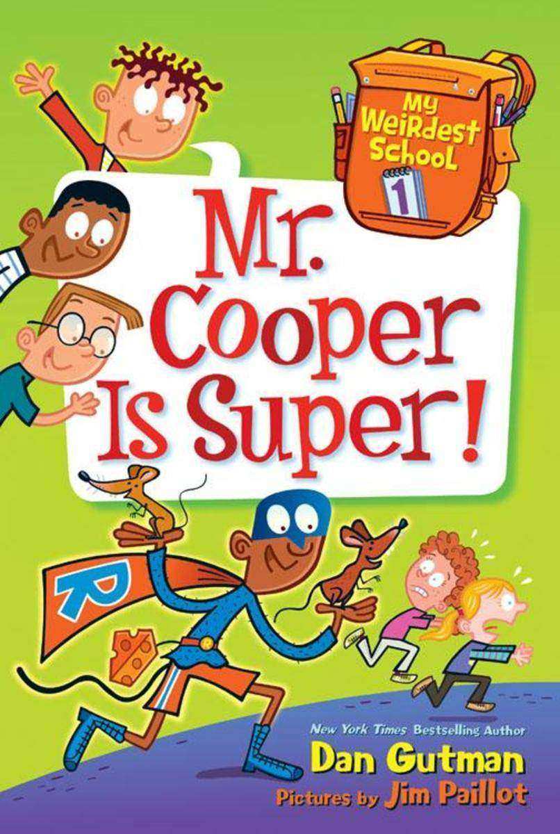 My Weirdest School #1: Mr. Cooper Is Super!