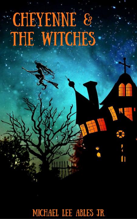 Cheyenne & The Witches