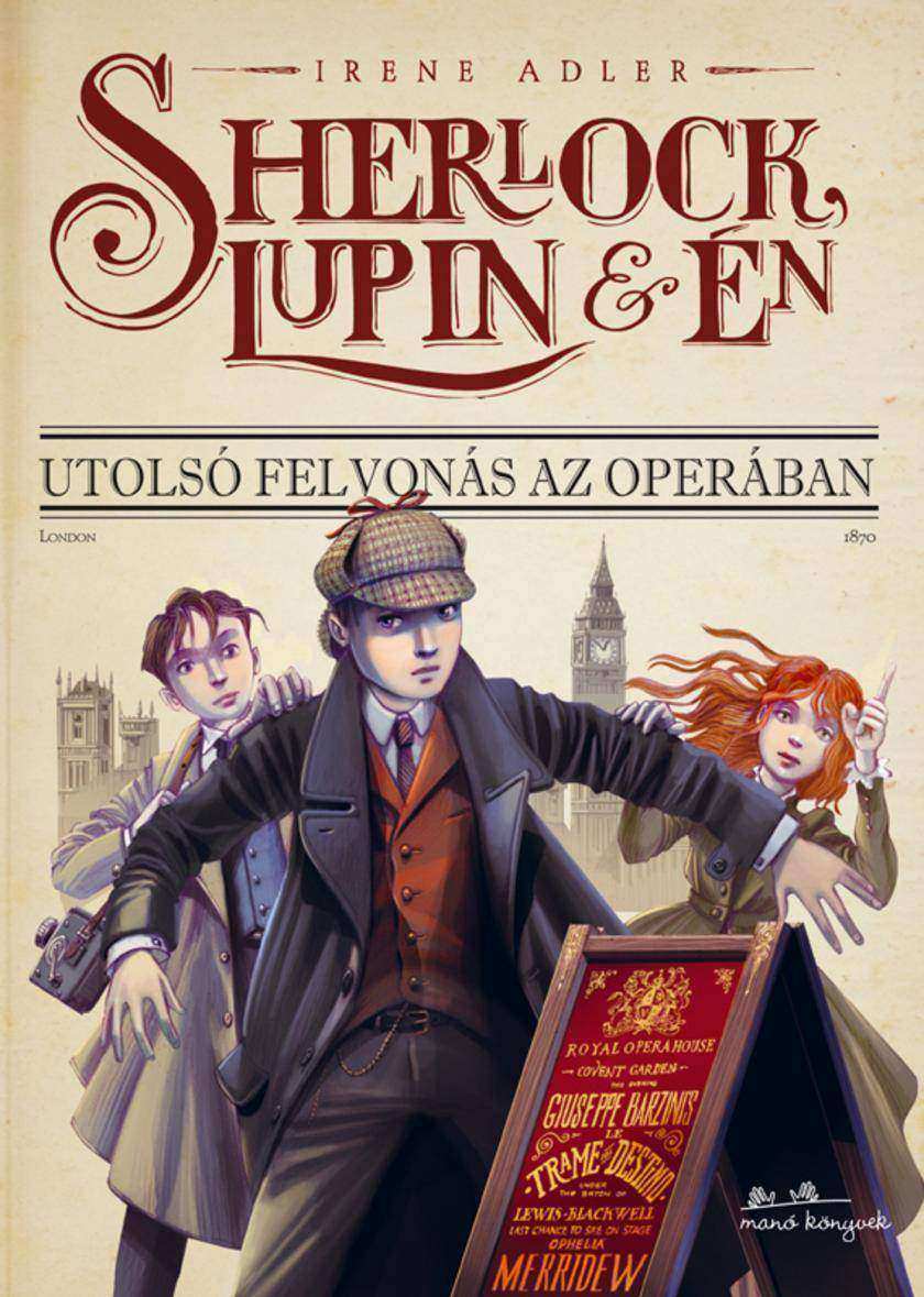 Sherlock, Lupin és én: Utolsó felvonás az Operában