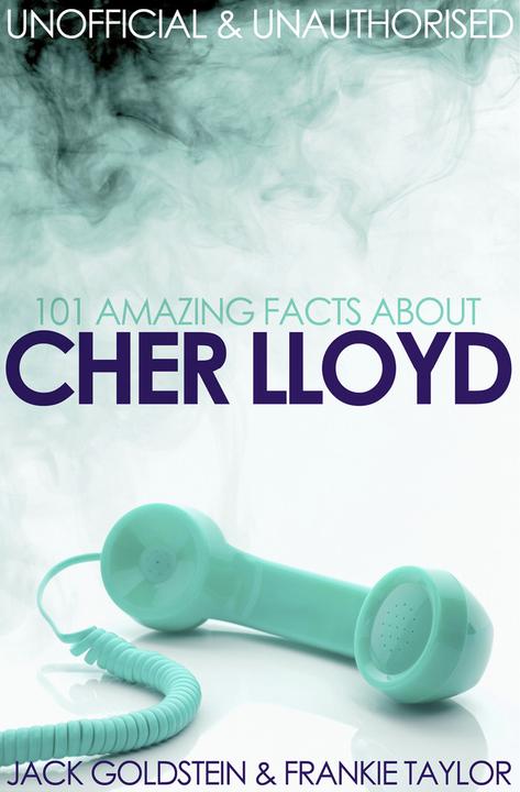 101 Amazing Facts about Cher Lloyd