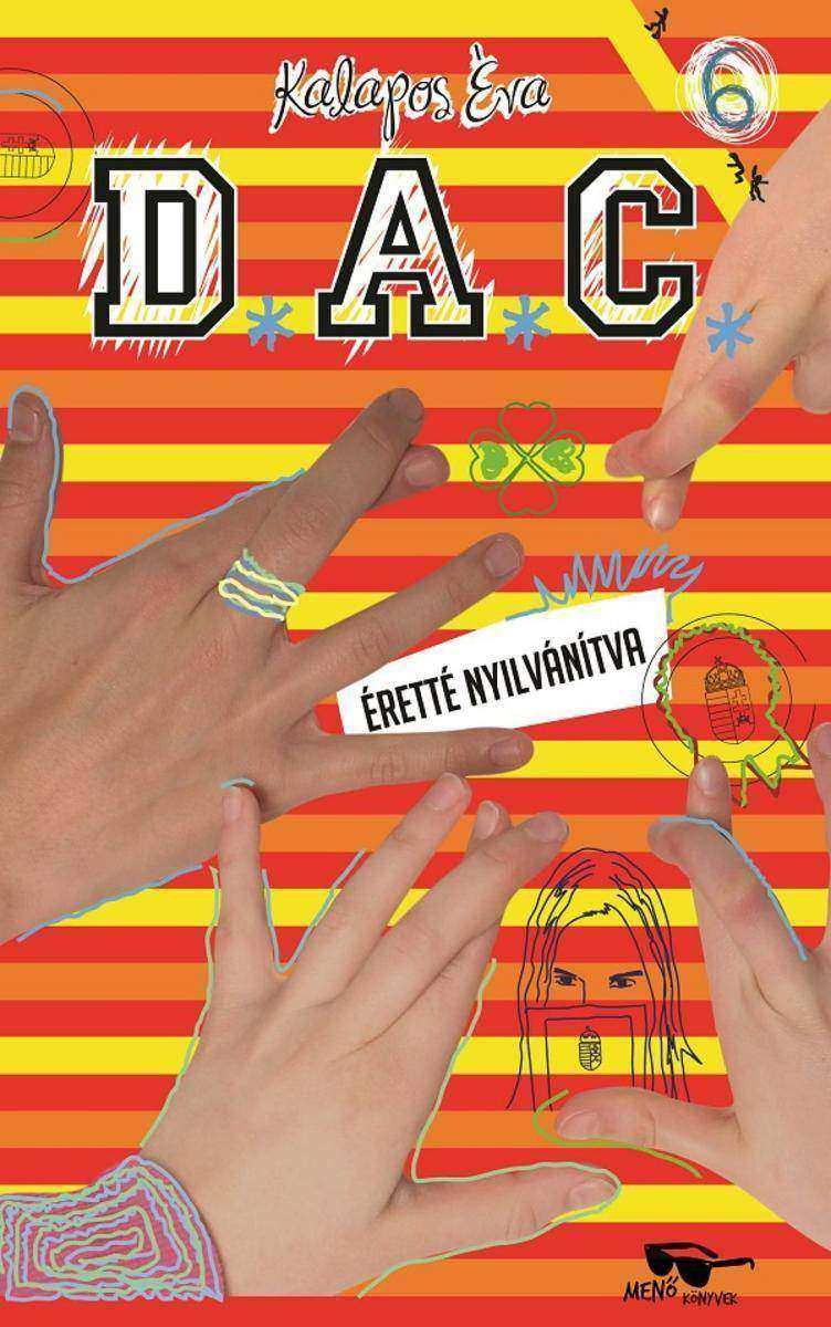 D.A.C. 6. - ?retté nyilvanítva