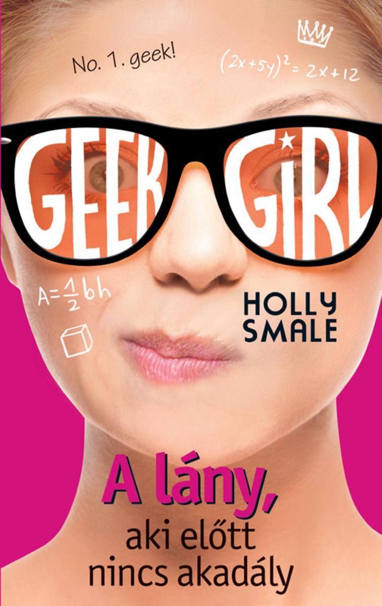 A lány, aki el?tt nincs akadály - No. 1. Geek!