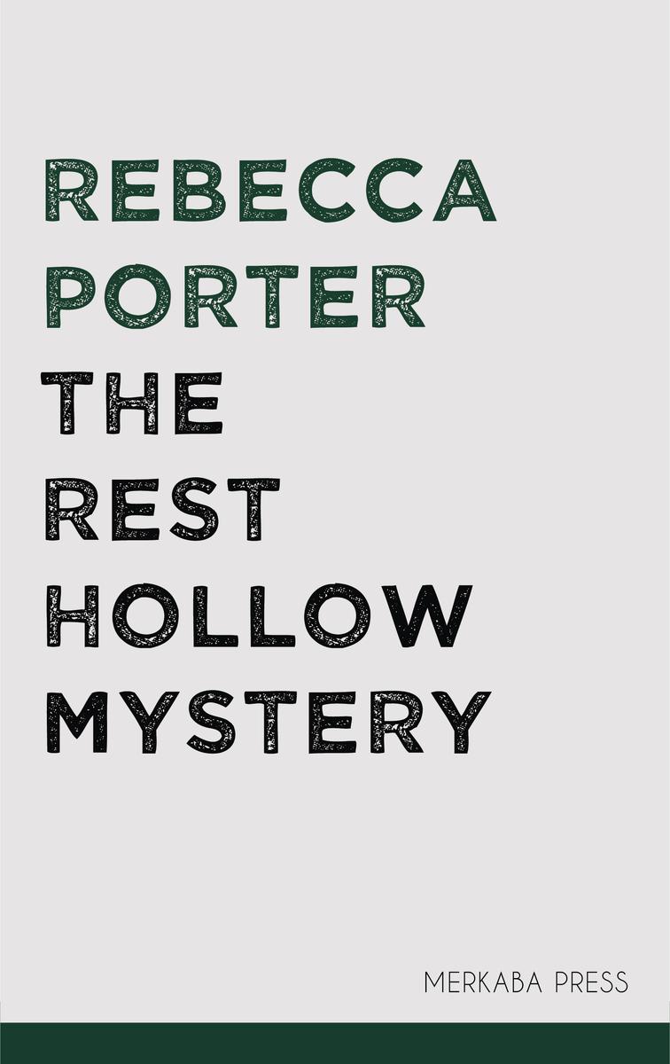 The Rest Hollow Mystery