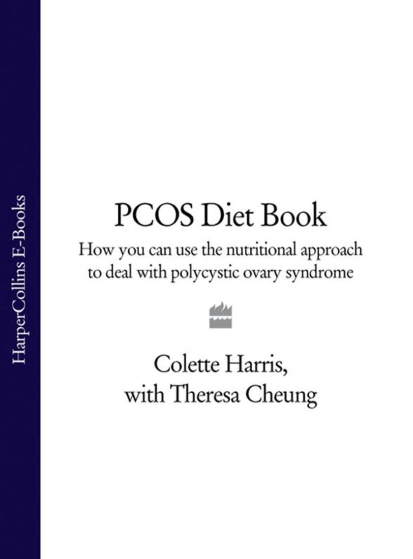 PCOS Diet Book: How you can use the nutritional approach to deal with polycystic