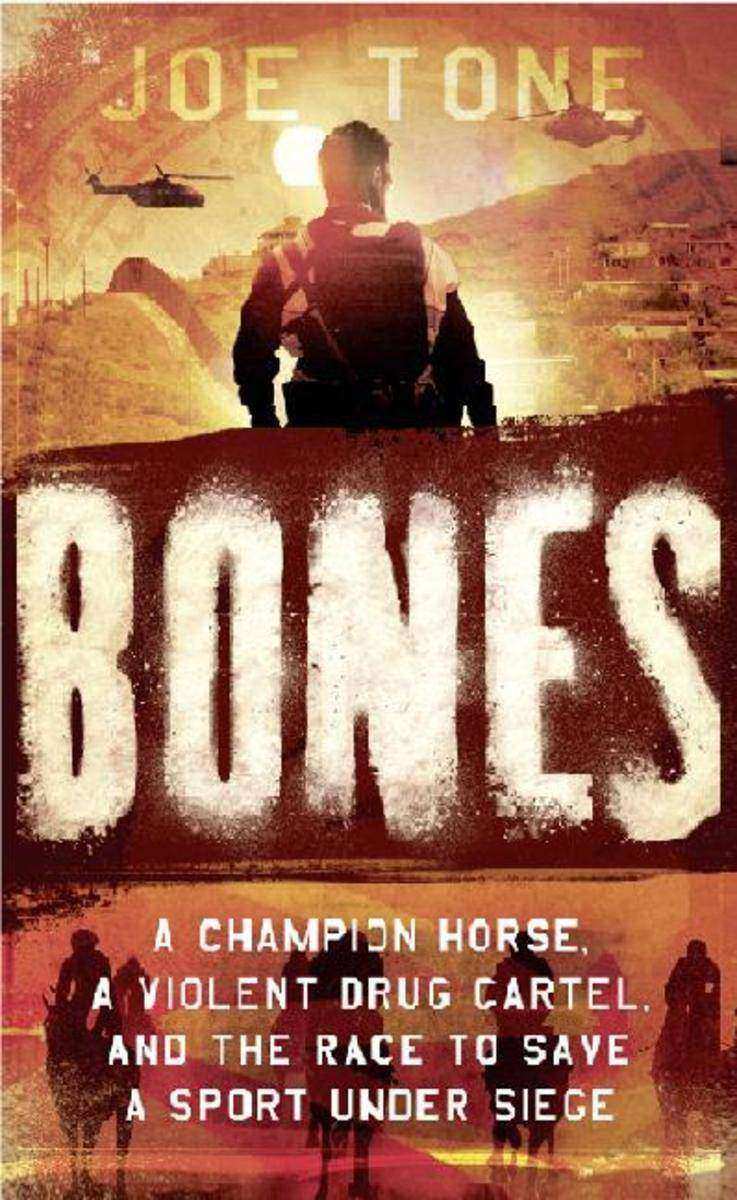 Bones: A Story of Brothers, a Champion Horse and the Race to Stop America’s Most