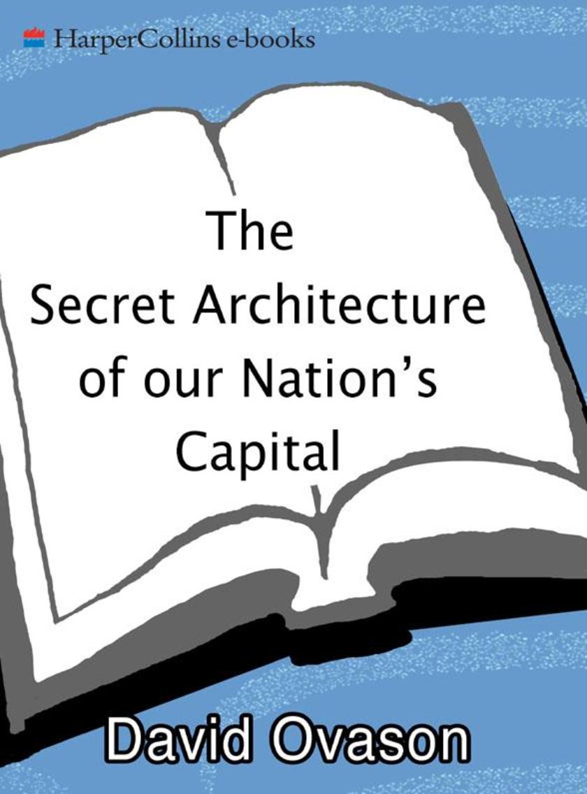 The Secret Architecture Of Our Nation's Capital