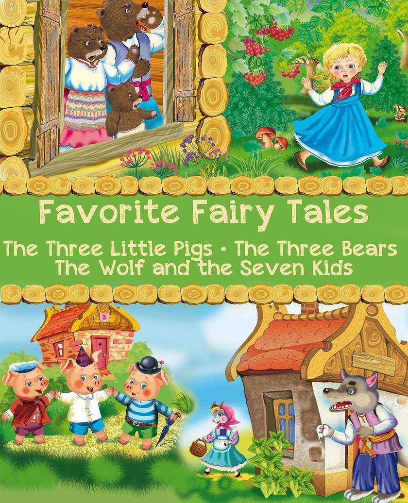 Favorite Fairy Tales (The Three Little Pigs, The Three Bears, The Wolf and the S