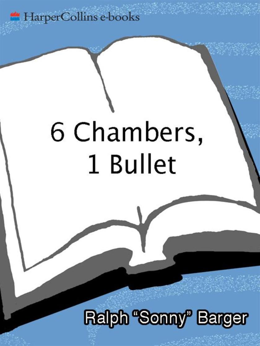 6 Chambers, 1 Bullet