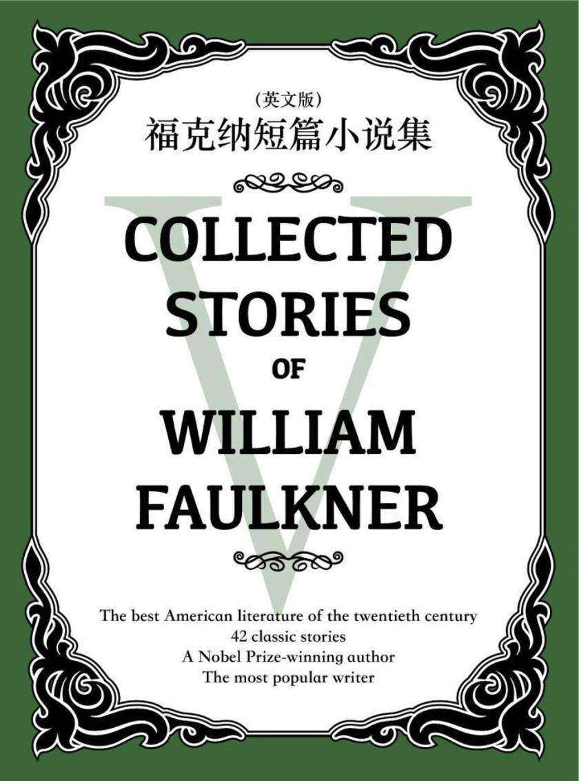 Collected Stories of William Faulkner(V) 福克纳短篇小说集(英文版)