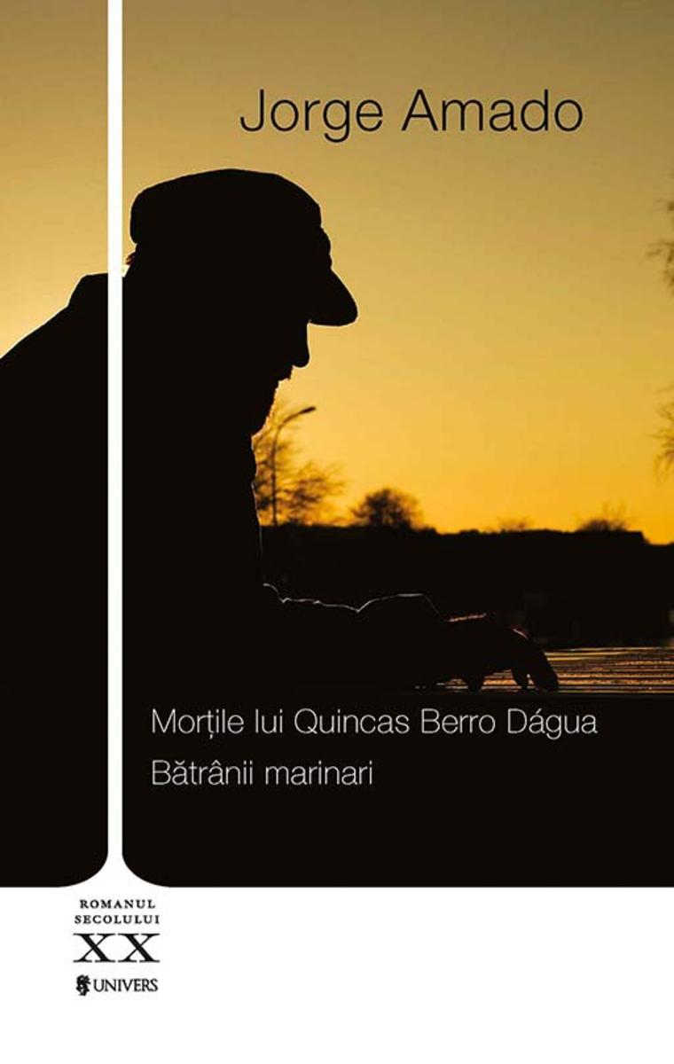 Mor?ile lui Quincas Berro Dágua. B?tr?nii marinari