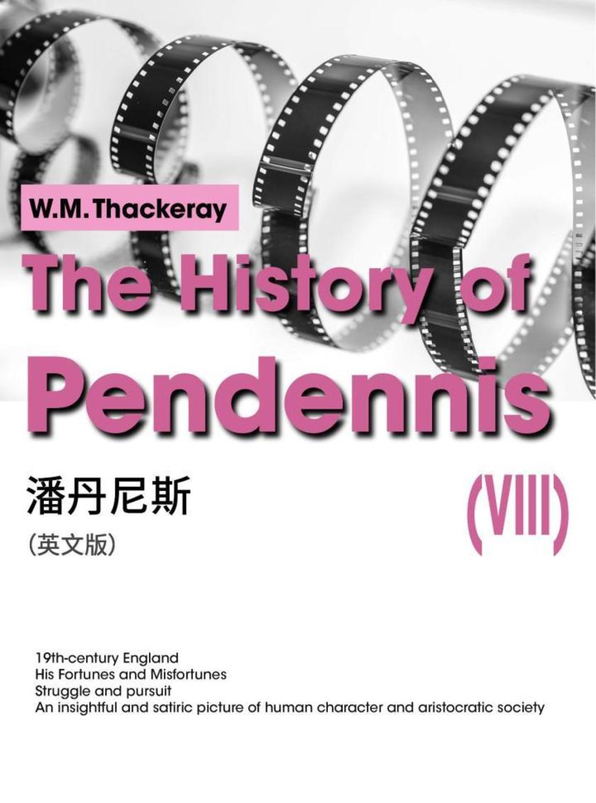 The History of Pendennis(VIII) 潘丹尼斯(英文版)