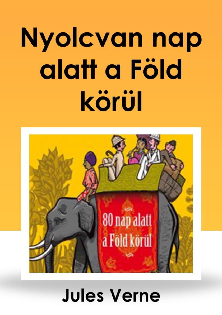 Nyolcvan nap alatt a F?ld k?rül