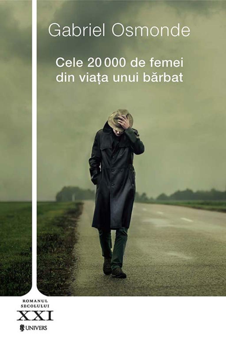 Cele 20000 de femei din via?a unui b?rbat: Romanul secolului XXI