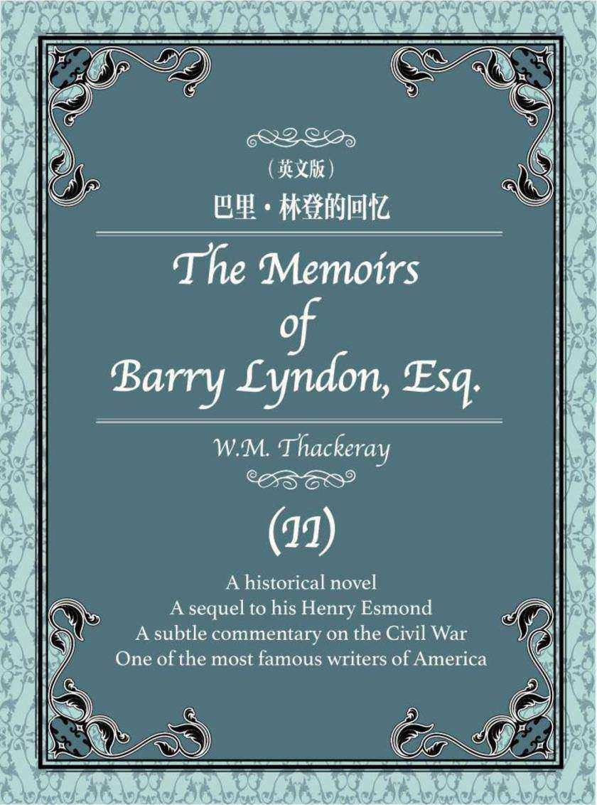 The Memoirs of Barry Lyndon, Esq. (II)巴里·林登的回忆(英文版)