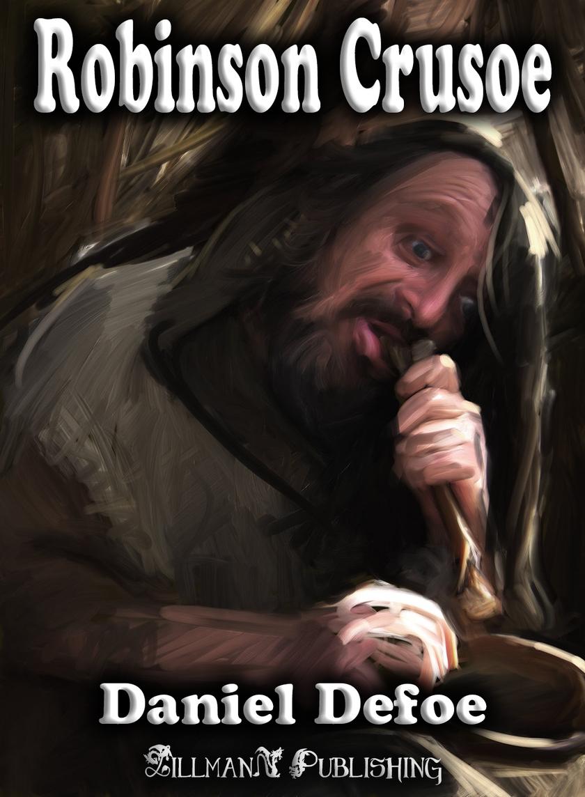 Robinson Crusoe: The Life and Strange Surprising Adventures of Robinson Crusoe o