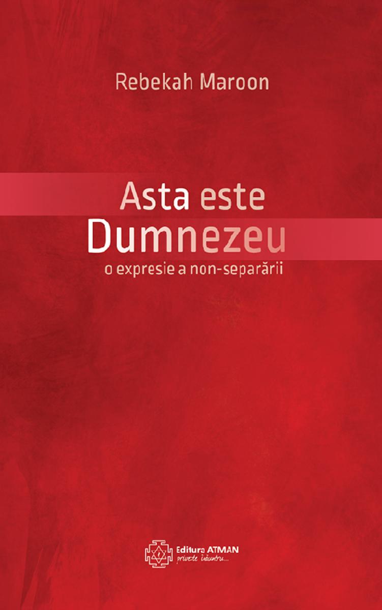 Asta este Dumnezeu. O expresie a non-separ?rii