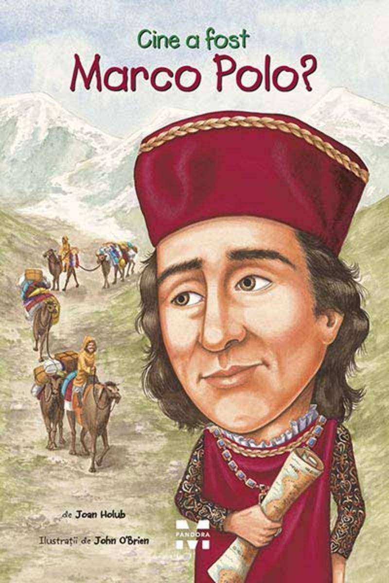 Cine a fost Marco Polo?