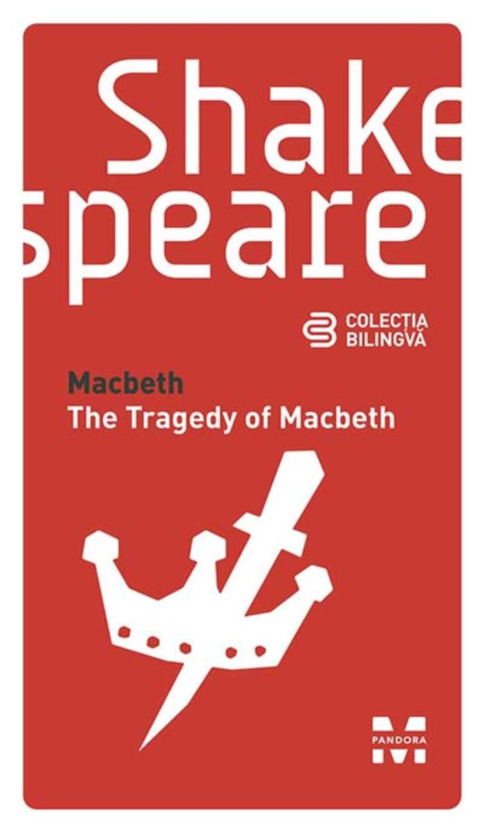 Macbeth / The Tragedy of Macbeth (Edi?ie bilingv?)