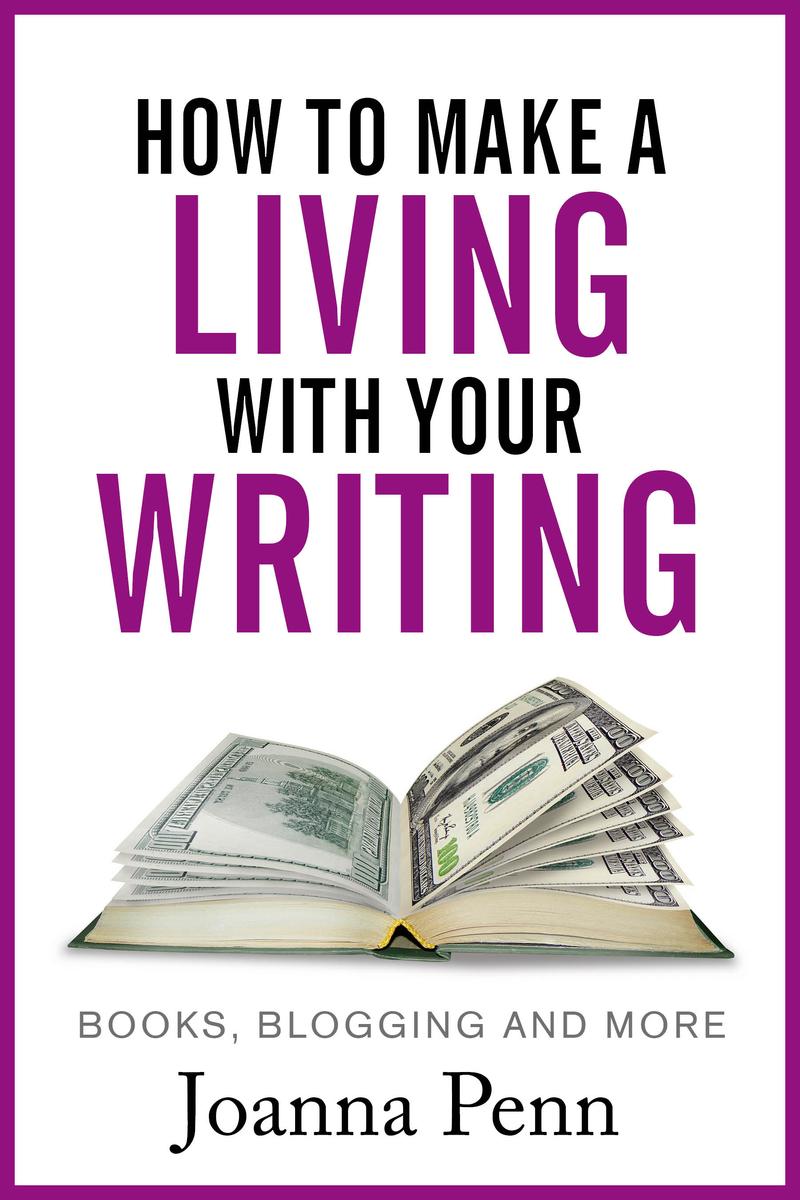How To Make A Living With Your Writing With Books, Blogging and More Books, Blog