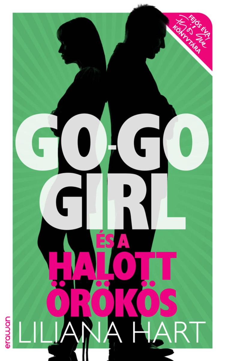 Go-go girl és a halott ?r?k?s