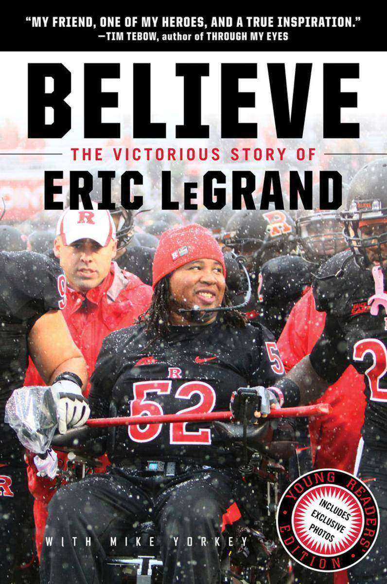 Believe: The Victorious Story of Eric LeGrand (Young Readers' Edition)