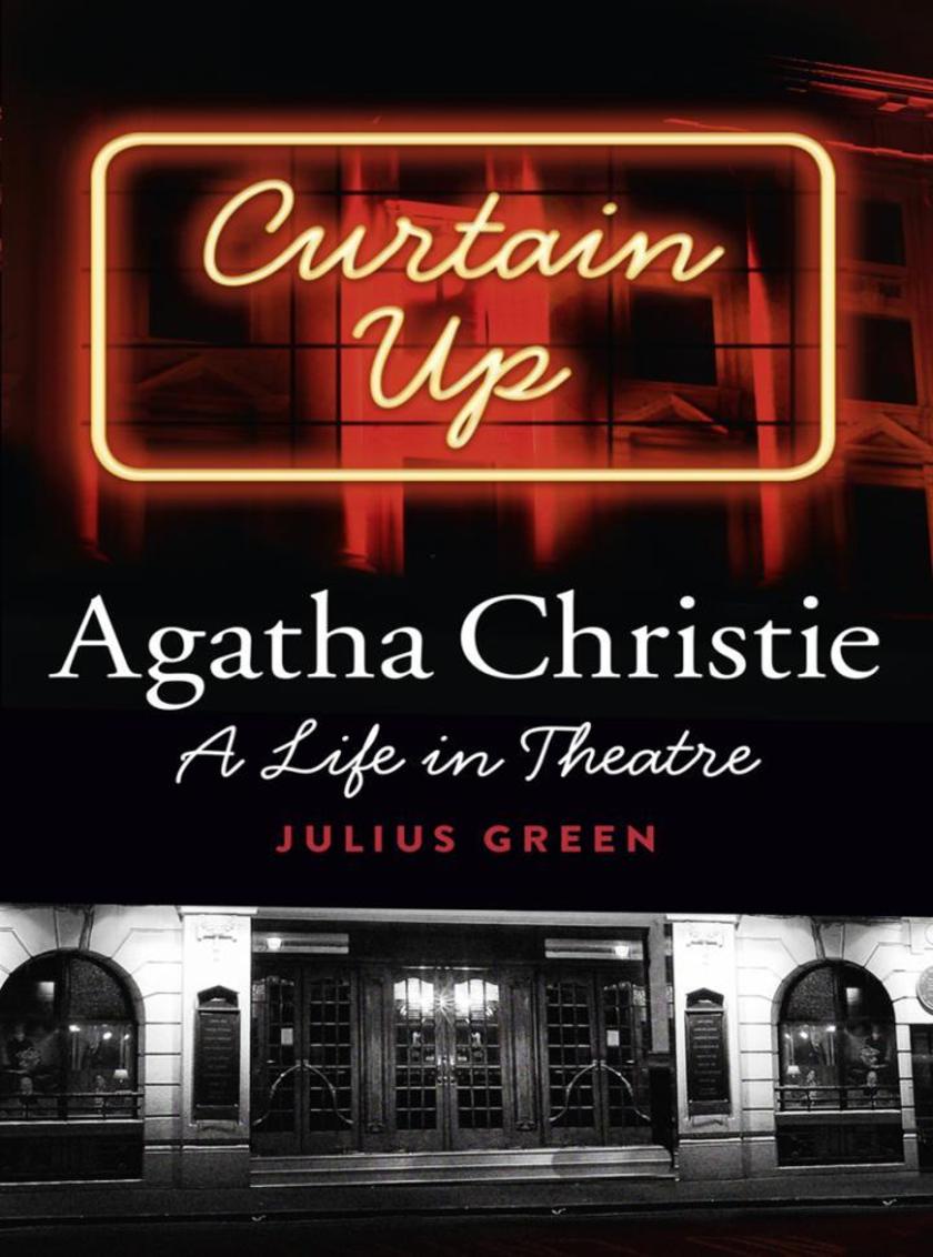 Curtain Up: Agatha Christie: A Life in Theatre