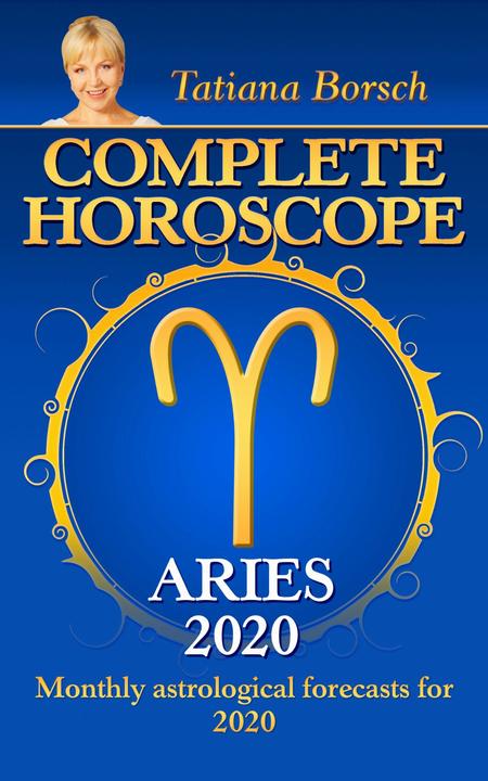 Complete Horoscope Aries 2020: Monthly Astrological forecasts for 2020