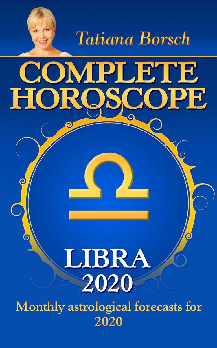 Complete Horoscope LIBRA 2020: Astrological forecasts for 2020