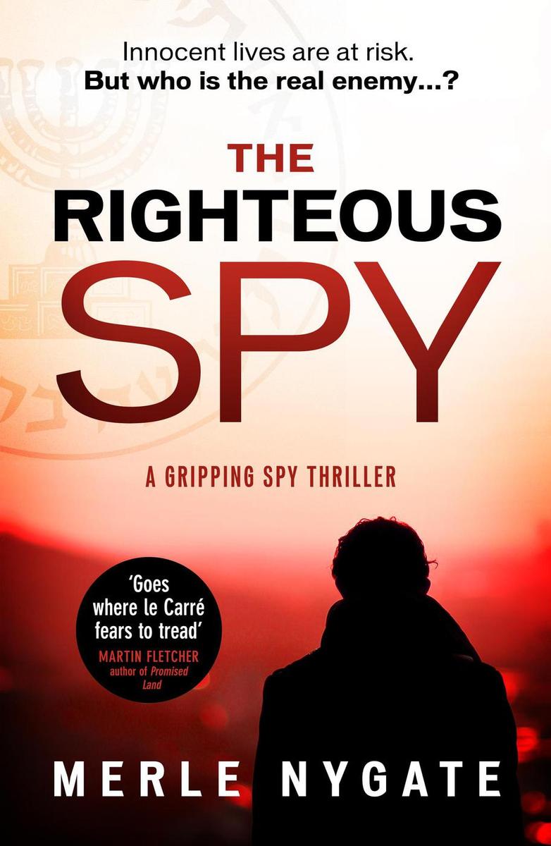 The Righteous Spy: A twisting international spy thriller