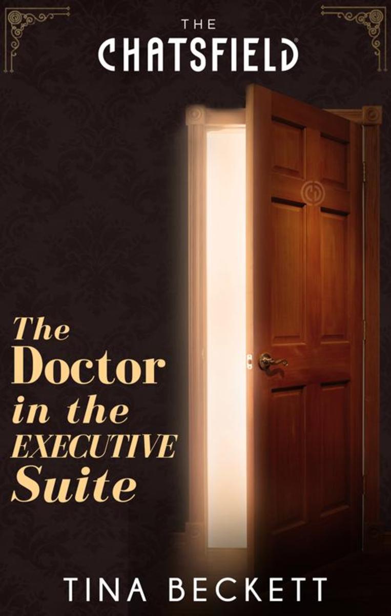 The Doctor In The Executive Suite (A Chatsfield Short Story, Book 4)