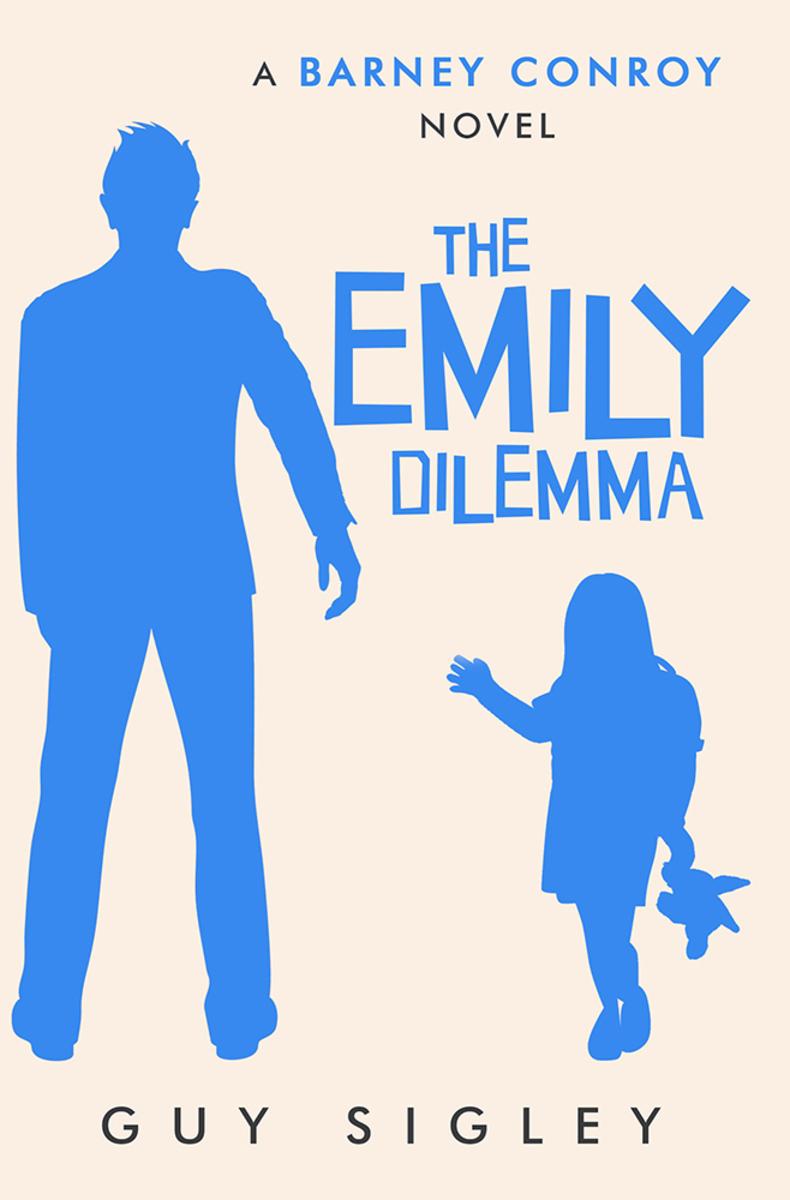 The Emily Dilemma: A Barney Conroy Novel