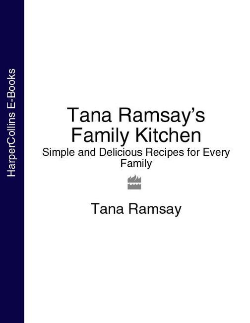 Tana Ramsay’s Family Kitchen