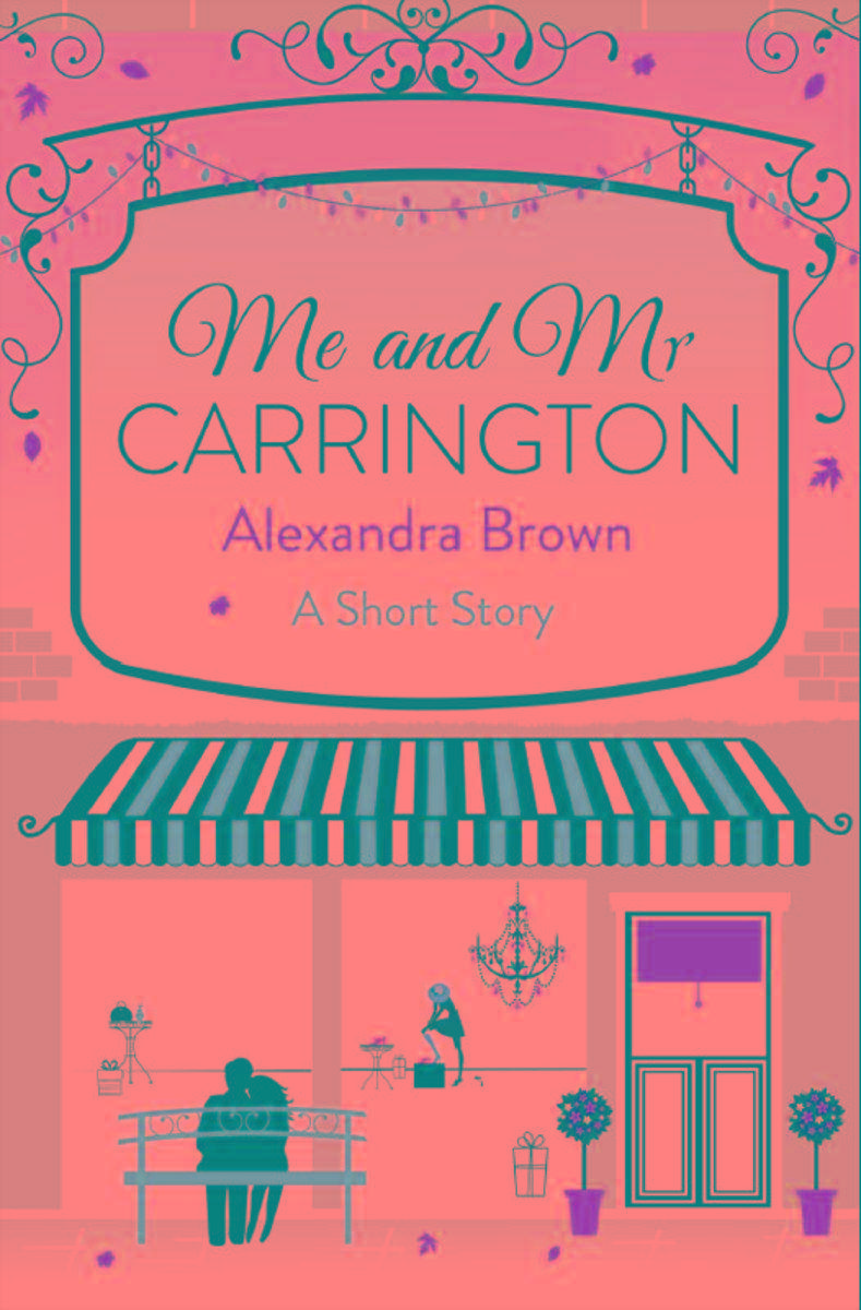 Me and Mr Carrington: A Short Story