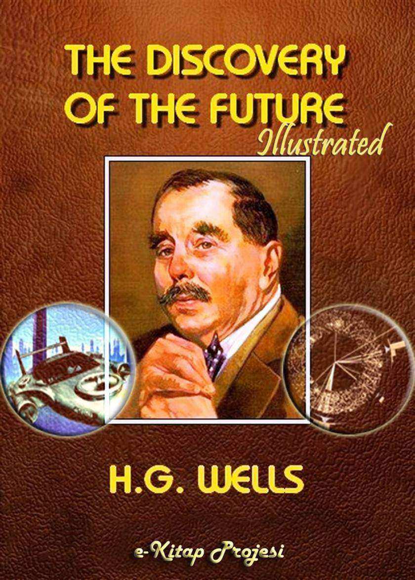 Discovery of the Future: Illustrated