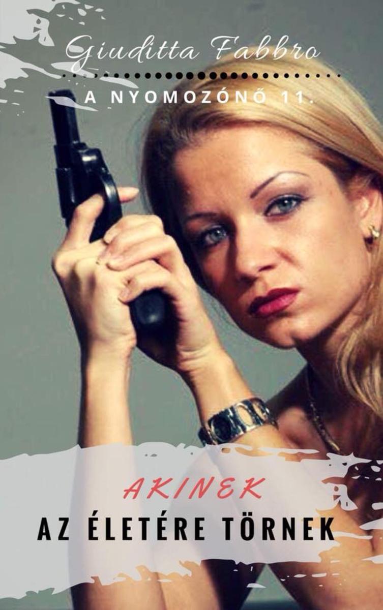 Akinek az életére t?rnek: A nyomozón? 11.