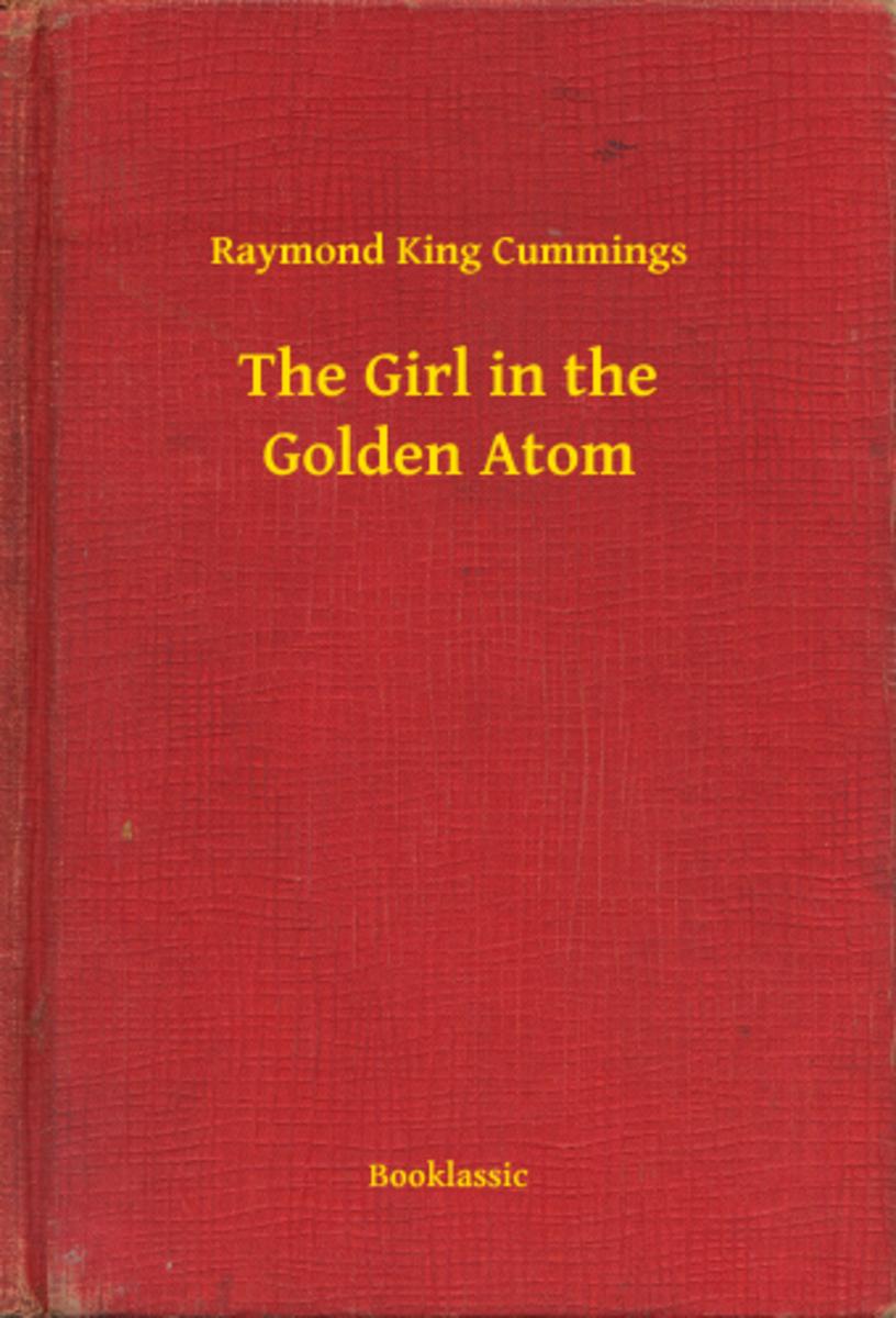 The Girl in the Golden Atom