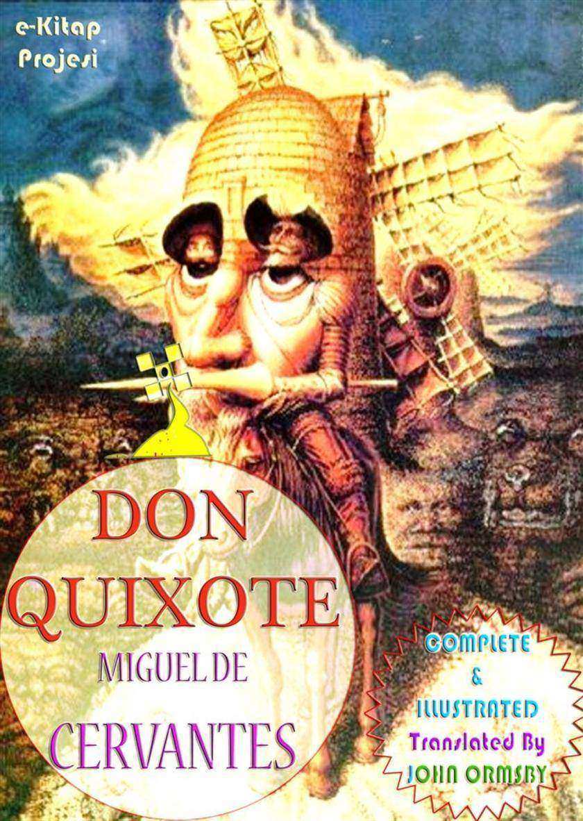 Don Quixote: [Complete & Illustrated]