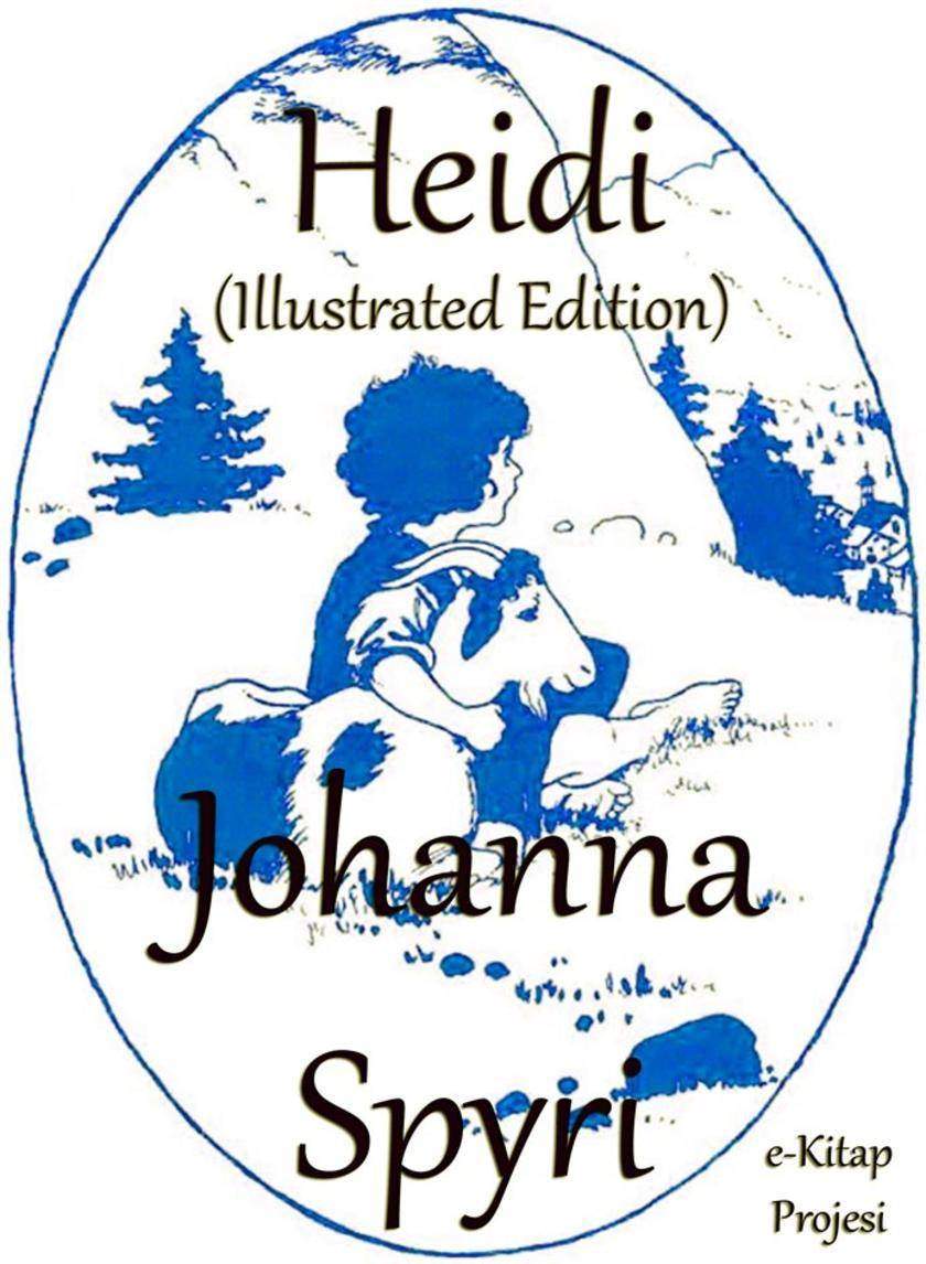 Heidi: Illustrated Edition