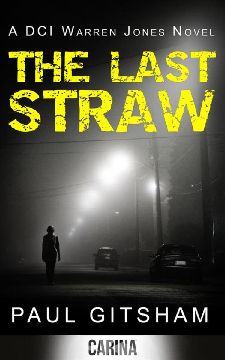 The Last Straw (DCI Warren Jones, Book 1)