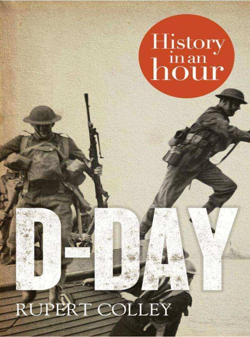 D-Day: History in an Hour
