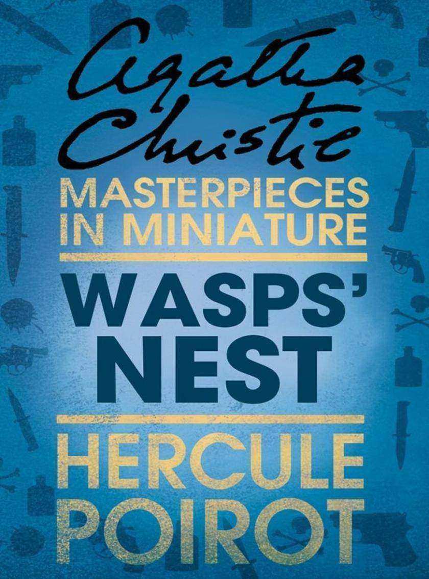 Wasps’ Nest: A Hercule Poirot Short Story