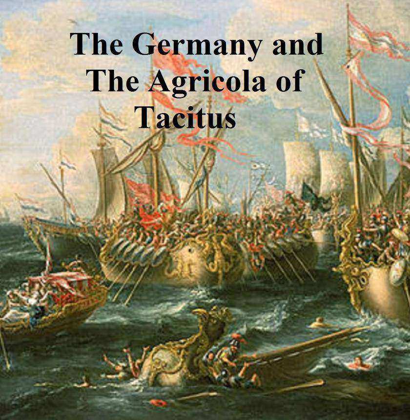 The Germany and the Agricola of Tacitus
