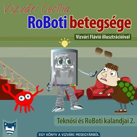 RoBoti betegsége